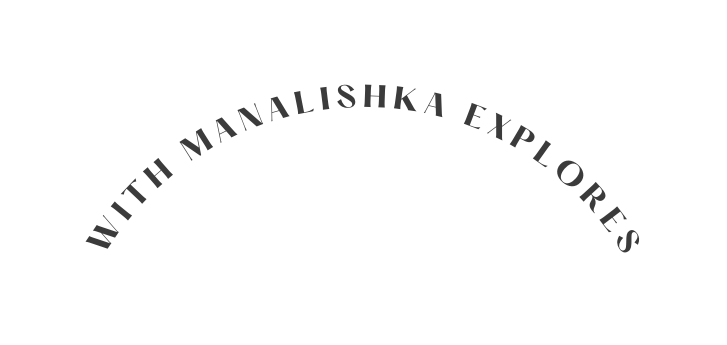 with Manalishka explores